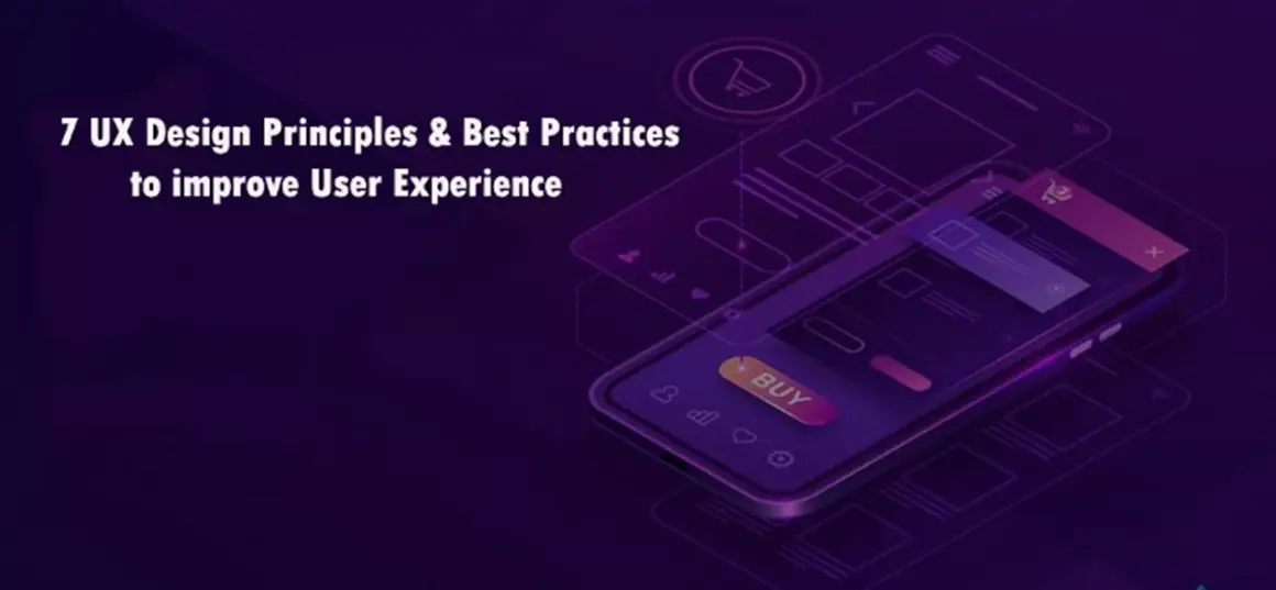 Kullanıcı Deneyimini Geliştirmek için 7 UX Tasarım İlkesi ve En İyi Uygulamalar